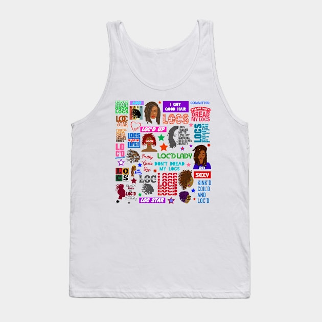 Locs Dreadlocks Positive Quotes Tank Top by blackartmattersshop